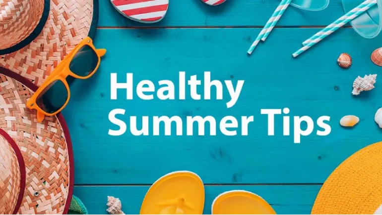 Healthy Summer Tips