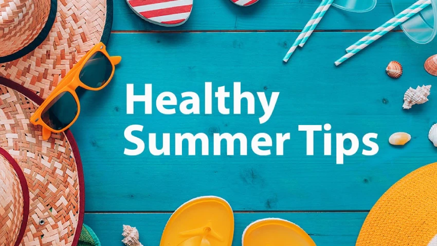 Healthy Summer Tips