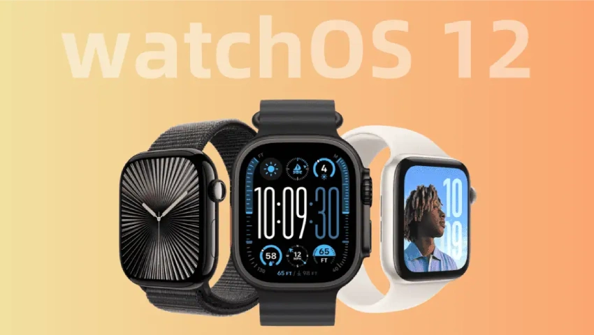 watchOS 12: New Apple Watch features