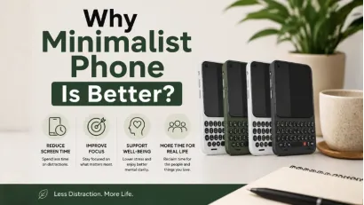 4 Reasons Why a Minimalist Phone Might Be Right for You
