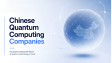 Overview of 10+ Chinese Quantum Computing Companies – 2026