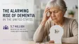 The Alarming Rise of Dementia in the United States